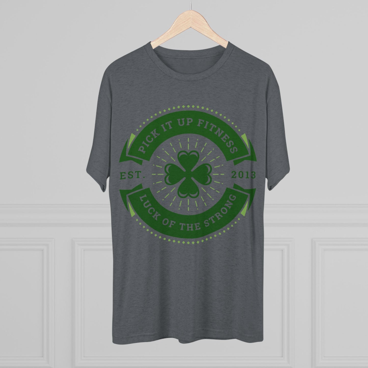 Luck of the Strong Fitness Tee