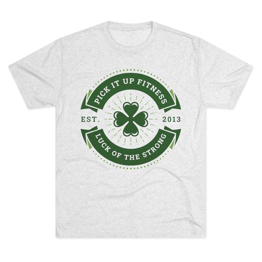 Luck of the Strong Fitness Tee